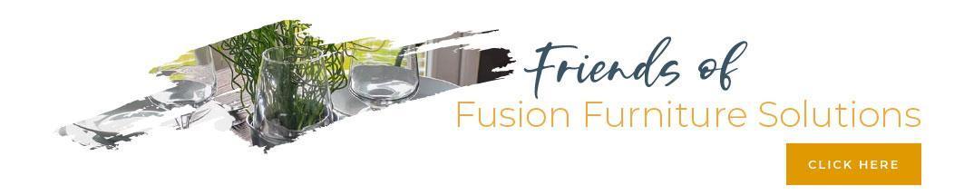 Friends of Fusion Furniture